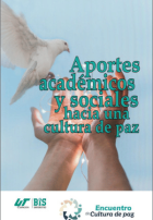 Aportes  académicos  y sociales  hacia  una cultura  de paz